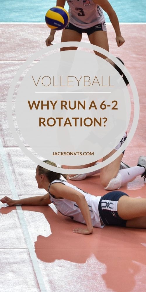 Why Run a 6-2 Rotation